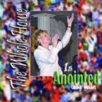 The Whole House is Anointed (Worship CD) by Cathy Walker